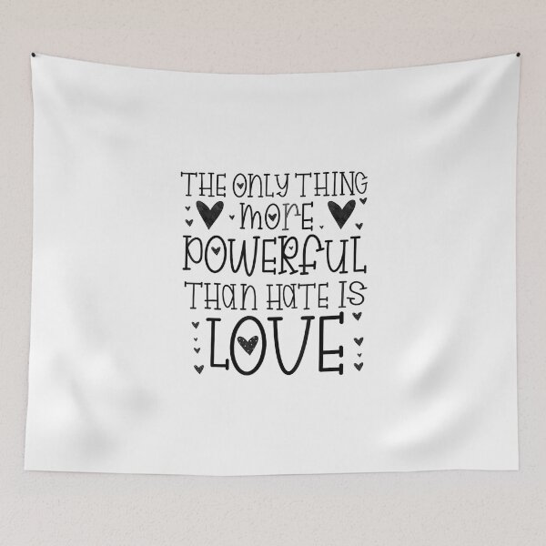 Item preview, The Only Thing More Powerful Than Hate is Love designed and sold by ElaineZPink.