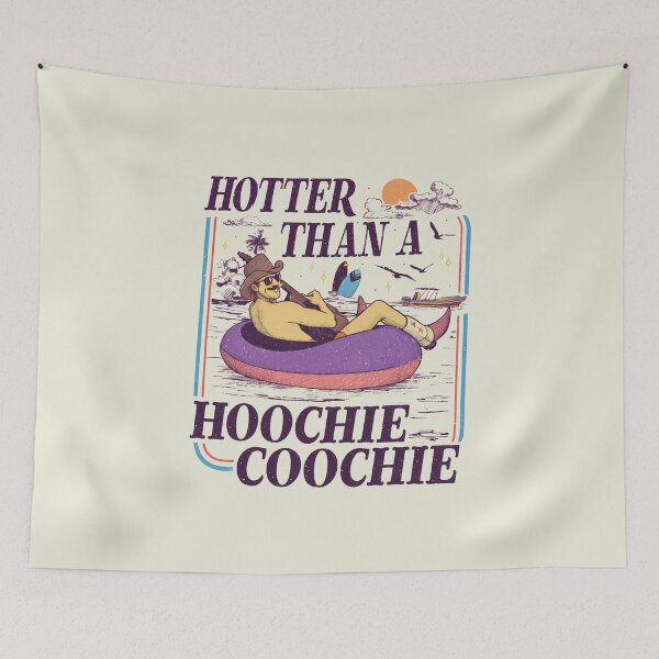 Item preview, Hotter Than A Hoochie Coochie, Funny Summer Vacation designed and sold by Schroedingerska.