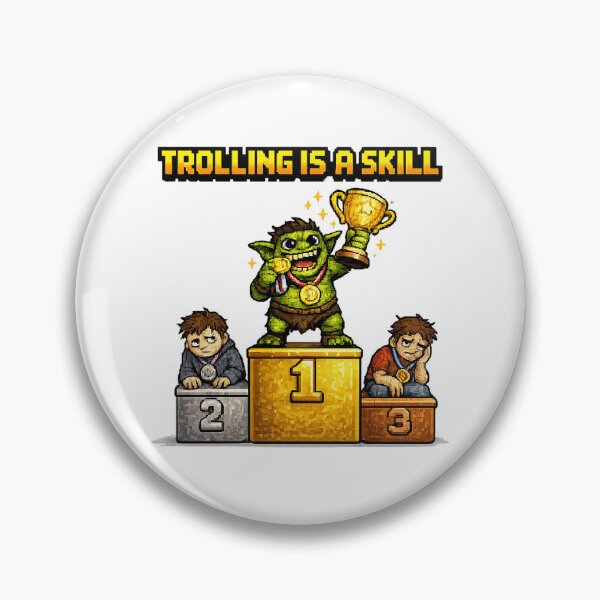 Item preview, Trolling Is a Skill designed and sold by AlvelinaCP.
