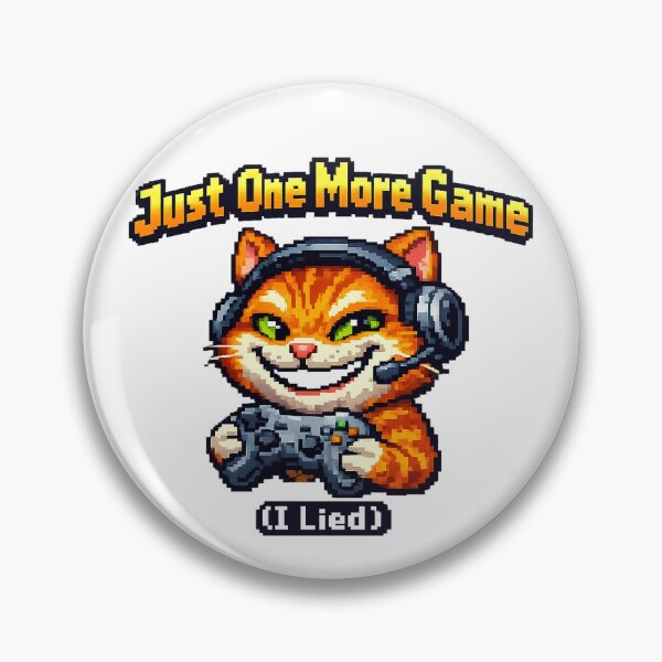 Item preview, Just One More Game (I Lied) designed and sold by AlvelinaCP.