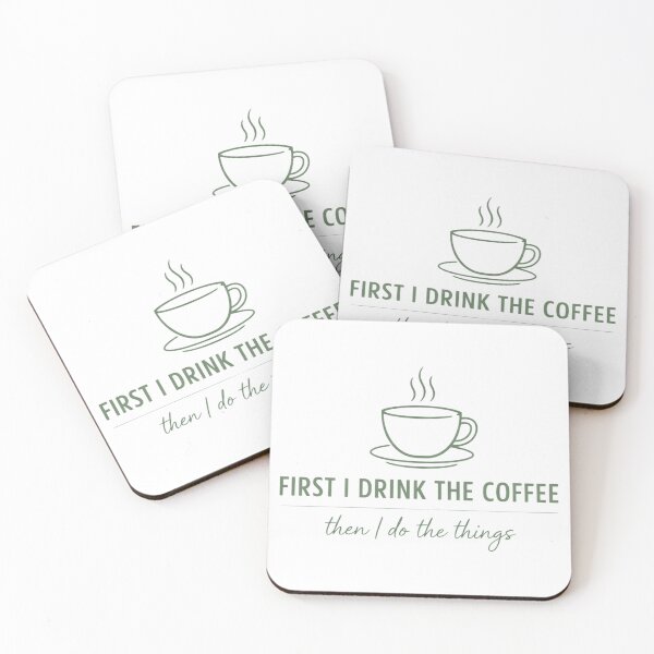Item preview, First I Drink Coffee Then I Do the Things – Funny Coffee Lover Humor Design designed and sold by rushaib.
