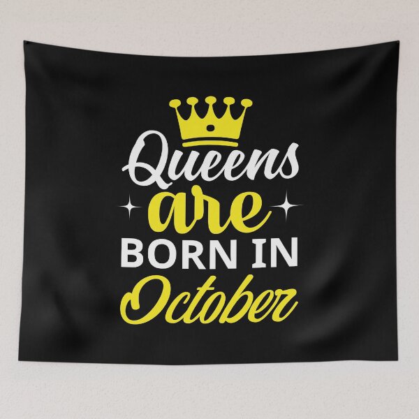 Item preview, Queens are Born in October designed and sold by Horizon-Design.