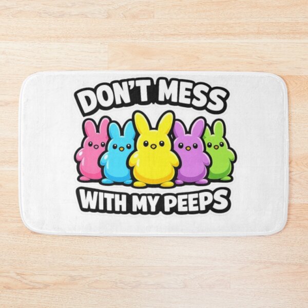 Item preview, Don’t Mess With My Peeps designed and sold by Mysticfirelight76 .