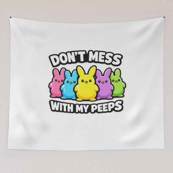 Item preview, Don’t Mess With My Peeps designed and sold by Mysticfirelight76 .