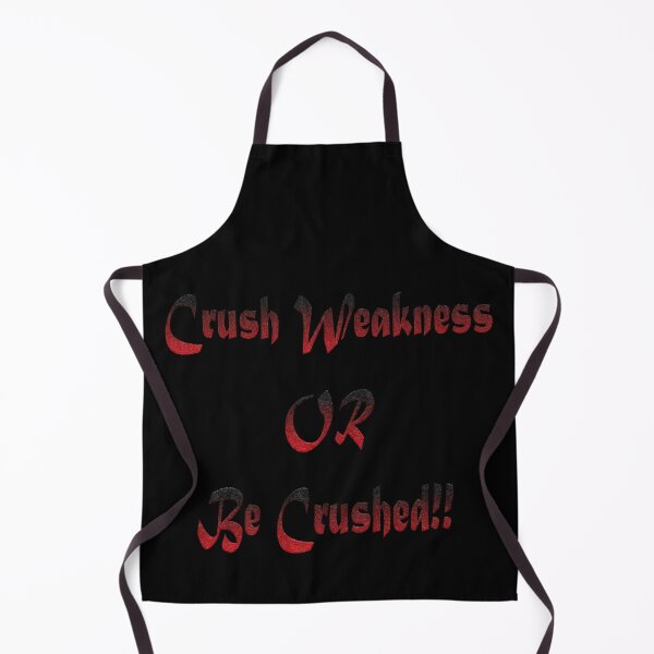 Item preview, Crush Weakness Or Be Crushed Motivational Gym Mindset Quote designed and sold by Mysterious Shop.