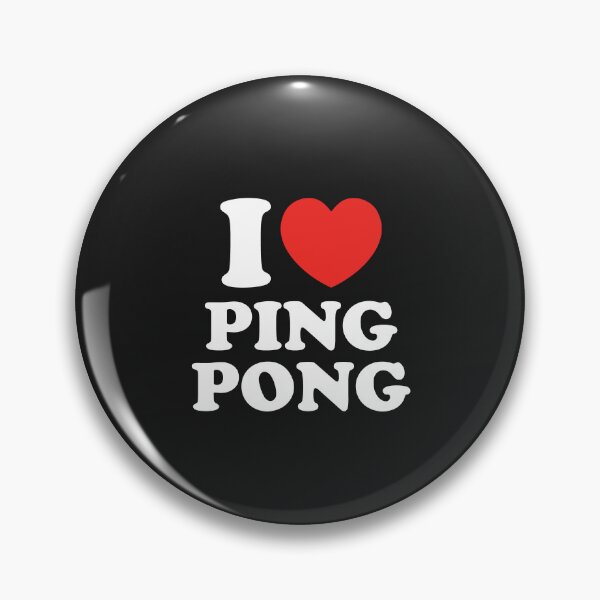 Item preview, I Love Ping Pong designed and sold by shitpostee.