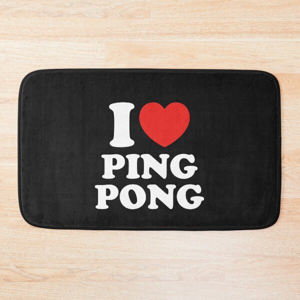 Item preview, I Love Ping Pong designed and sold by shitpostee.