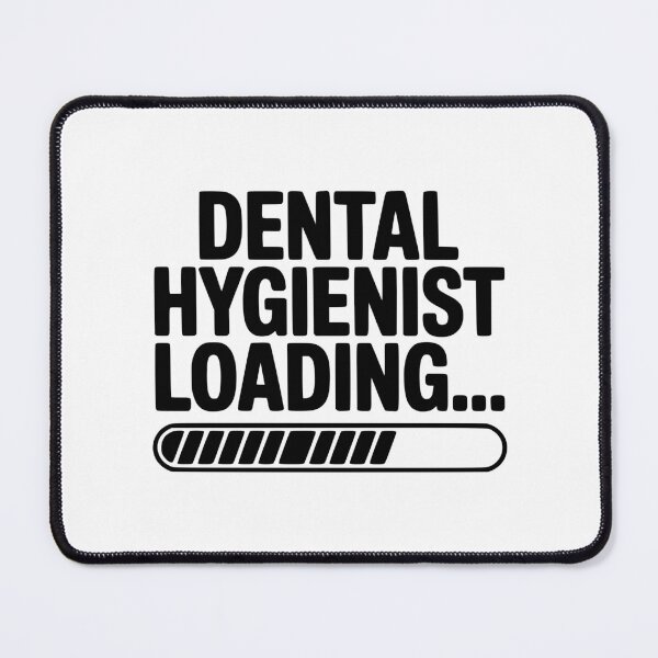 Item preview, Dental Hygienist Loading... designed and sold by Frank Ring.