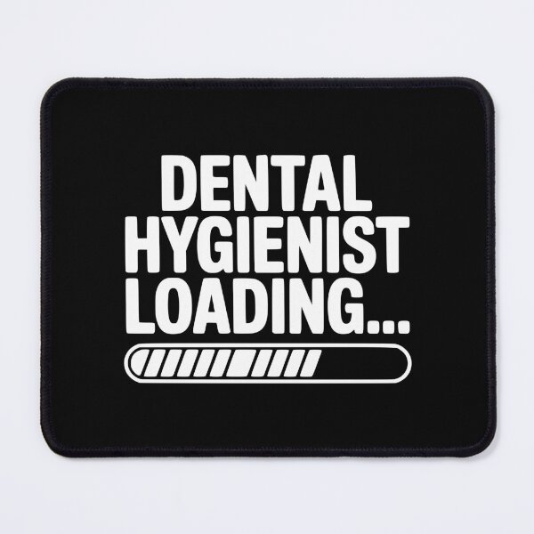 Item preview, Dental Hygienist Loading... designed and sold by Frank Ring.