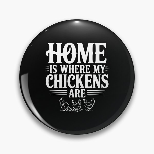 Item preview, Home is Where My Chickens Are designed and sold by Frank Ring.