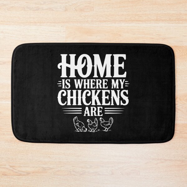 Item preview, Home is Where My Chickens Are designed and sold by Frank Ring.