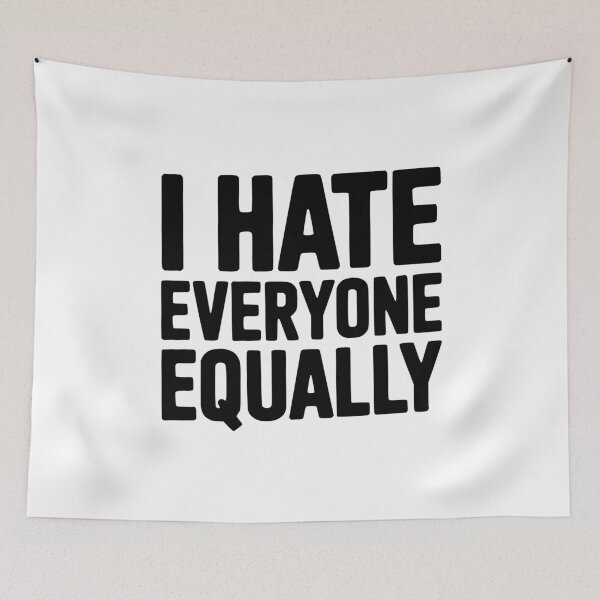 Item preview, I Hate Everyone Equally designed and sold by Frank Ring.