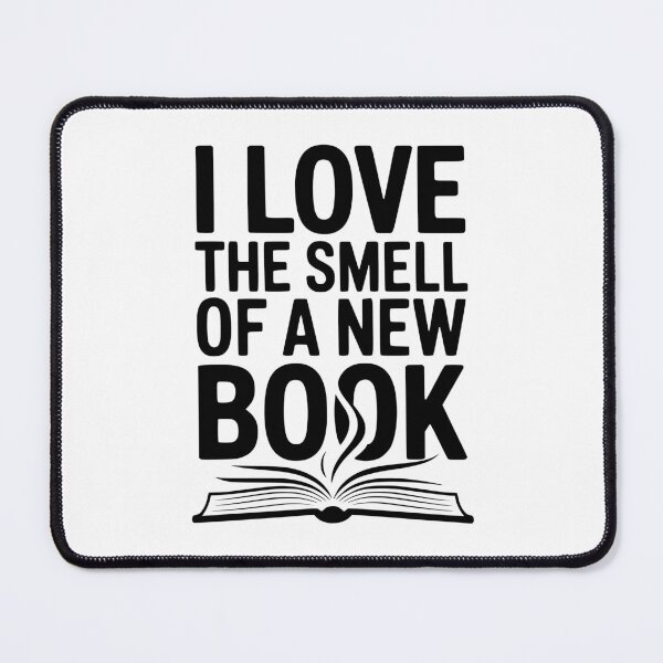 Item preview, I Love The Smell of a New Book designed and sold by Frank Ring.