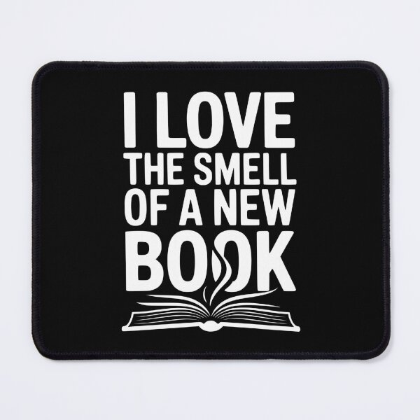 Item preview, I Love The Smell of a New Book designed and sold by Frank Ring.