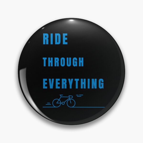 Item preview, Ride Through Everything – Minimalist Cycling & Biking Motivation designed and sold by LoudVictory.