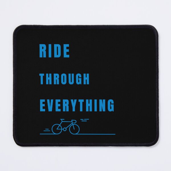Item preview, Ride Through Everything – Minimalist Cycling & Biking Motivation designed and sold by LoudVictory.