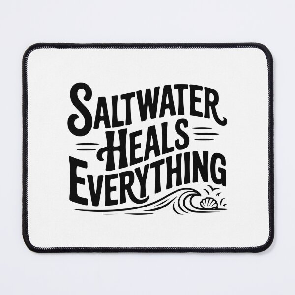 Item preview, Saltwater Heals Everything designed and sold by Frank Ring.