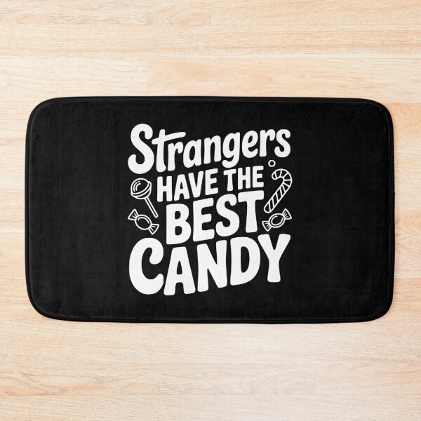 Item preview, Strangers Have the Best Candy designed and sold by Frank Ring.