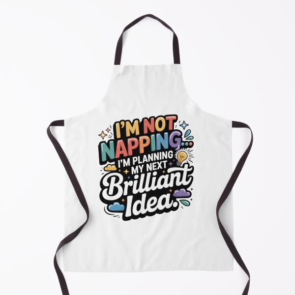 Item preview, I’m Not Napping I’m Planning My Next Brilliant Idea – Funny Lazy Quote, Sarcastic Humor Design designed and sold by WHDProduction45.