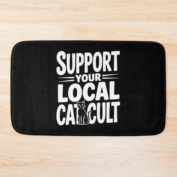 Item preview, Support Your Local Cat Cult designed and sold by Frank Ring.
