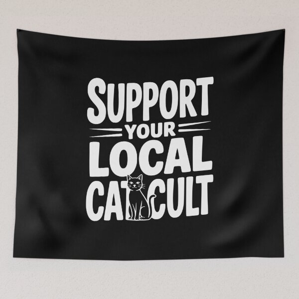 Item preview, Support Your Local Cat Cult designed and sold by Frank Ring.