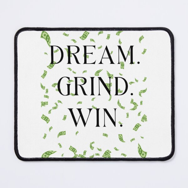 Item preview, Dream grind and win designed and sold by PeterskyDesign.