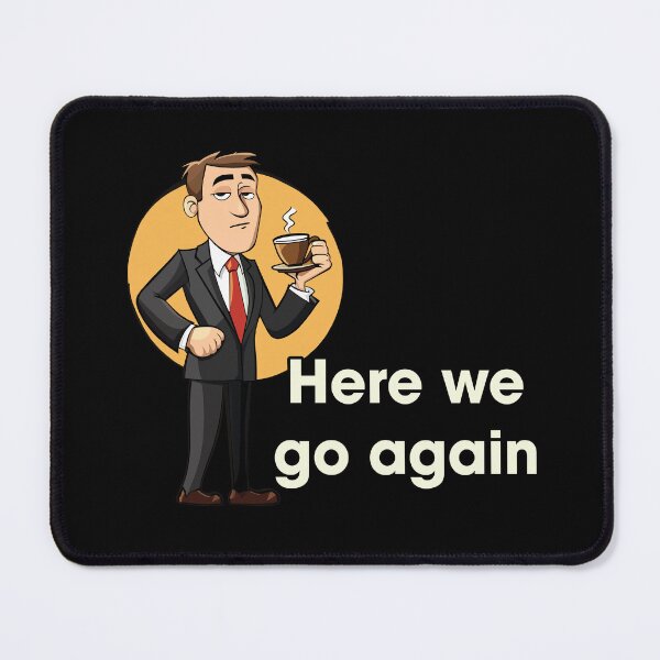 Item preview, Here We Go Again Funny Lawyer & Tired Office Humor Gift designed and sold by FMproject.