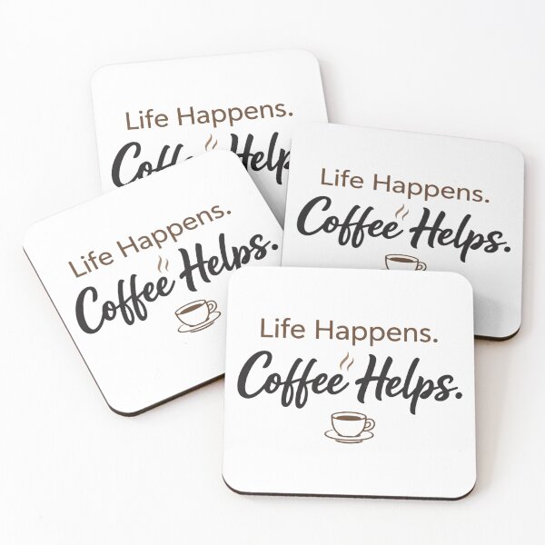 Item preview, Life Happens Coffee Helps – Funny Coffee Lover Motivational Humor Design designed and sold by rushaib.