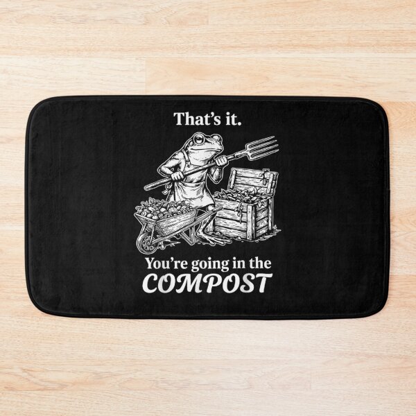 Item preview, That's It You're Going in The Compost Frog Gardening Funny designed and sold by DoodleUrban.