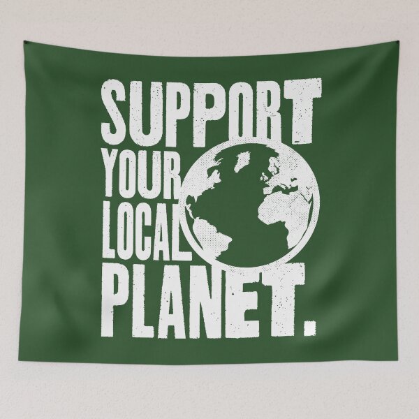 Item preview, Support your local planet designed and sold by PaulSDesign.