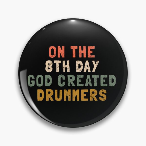 Item preview, Om the 8th day God created Drummers designed and sold by orlumbuspirate.