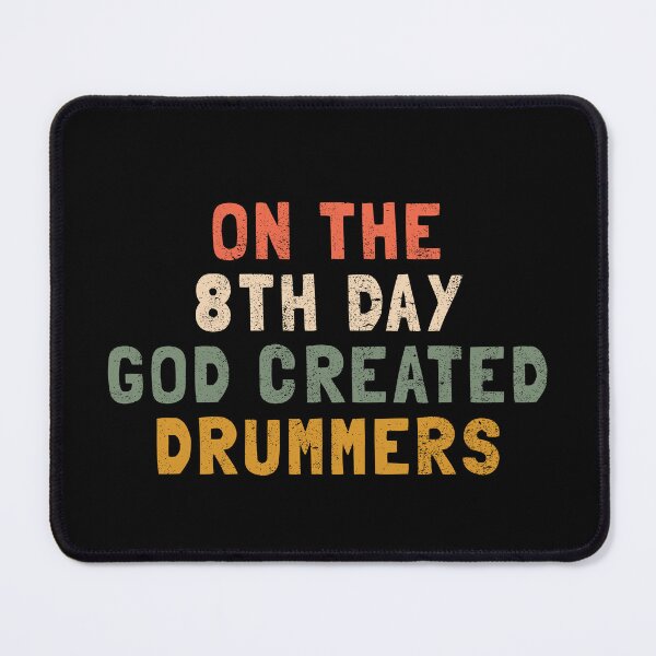 Item preview, Om the 8th day God created Drummers designed and sold by orlumbuspirate.