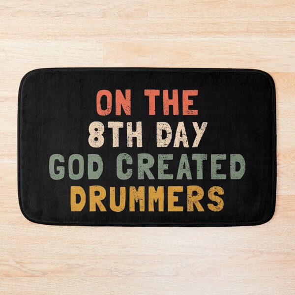 Item preview, Om the 8th day God created Drummers designed and sold by orlumbuspirate.