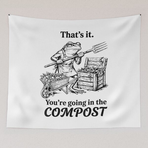 Item preview, That's It You're Going in The Compost Frog Gardening Funny designed and sold by DoodleUrban.