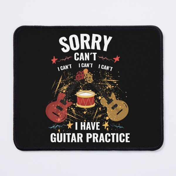 Item preview, Sorry Can’t I Have Guitar Practice Funny Guitarist Music Design designed and sold by Joyful-Pixel.