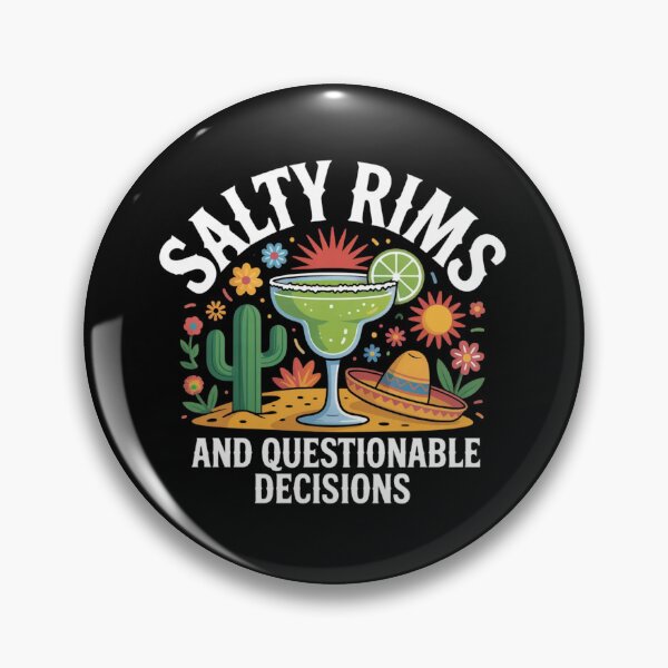 Item preview, Salty Rims and Questionable Decisions Desert designed and sold by ZACK ART.
