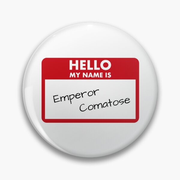 Item preview, Hello My Name is Emperor Comatose designed and sold by JLBookshelf.