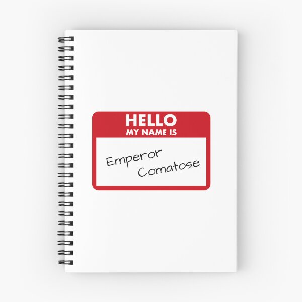 Item preview, Hello My Name is Emperor Comatose designed and sold by JLBookshelf.