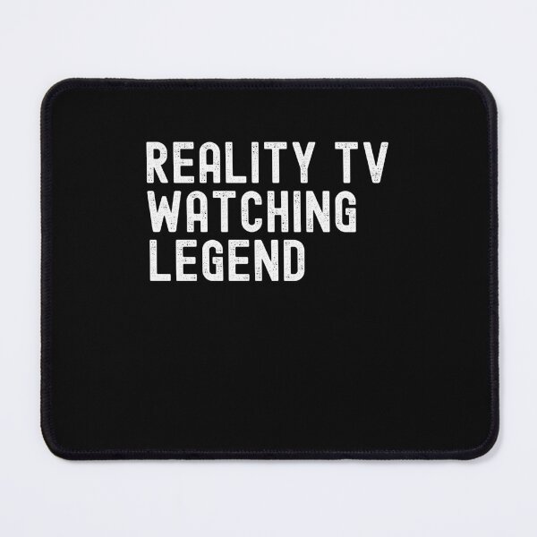 Item preview, Reality TV Watching Legend Funny Viewer designed and sold by snowry.