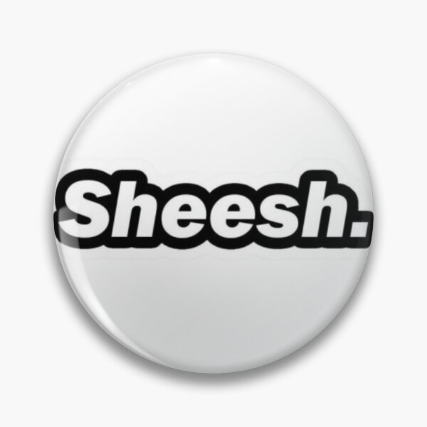 Item preview, Sheesh. designed and sold by GraphicMondaze.