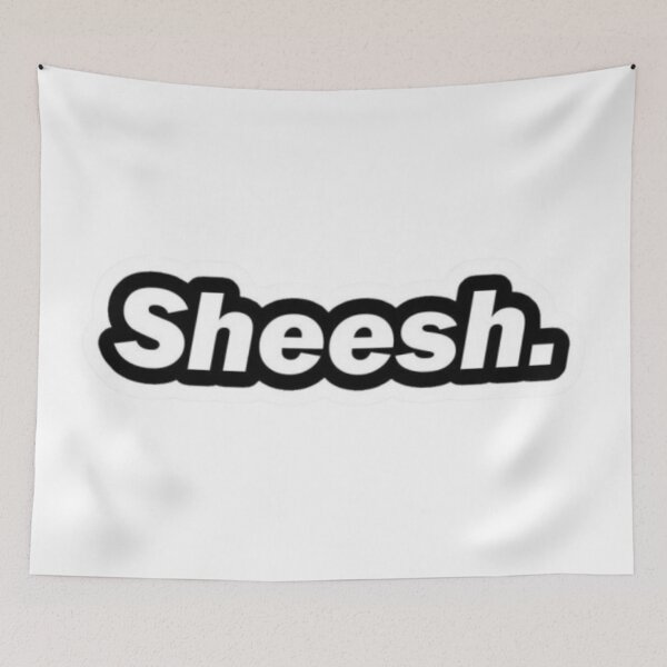 Item preview, Sheesh. designed and sold by GraphicMondaze.