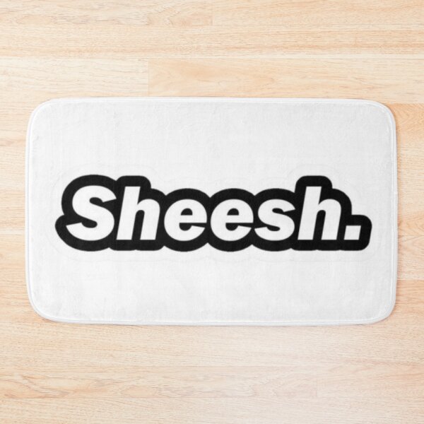Item preview, Sheesh. designed and sold by GraphicMondaze.