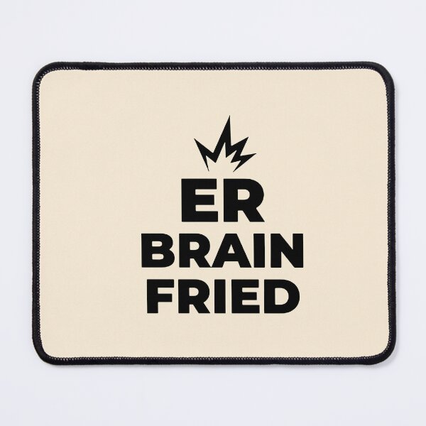 Item preview, ER Brain Fried Funny Nurse Burnout Gift for Healthcare Workers gift Design designed and sold by Dantin.