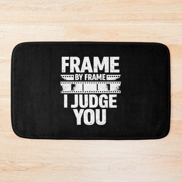 Item preview, Frame by Frame I Judge You – Film Critic Humor designed and sold by SidTastic .
