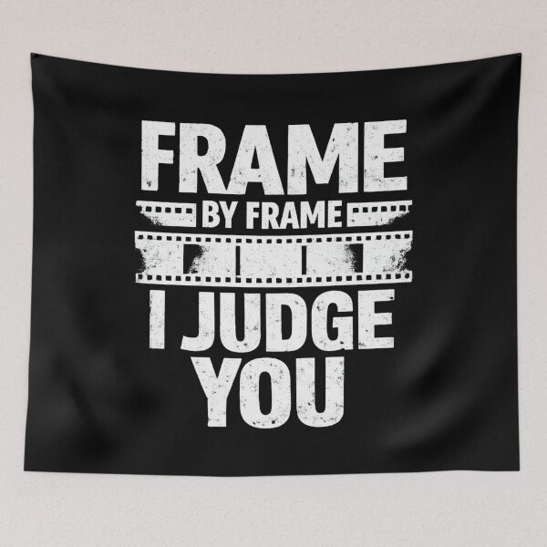 Item preview, Frame by Frame I Judge You – Film Critic Humor designed and sold by SidTastic .