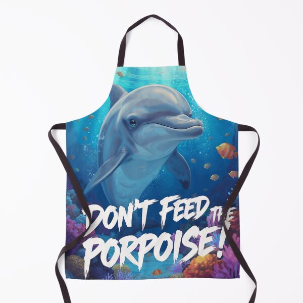 Item preview, Don't Feed The Porpoise Print designed and sold by Lichentroupe63.
