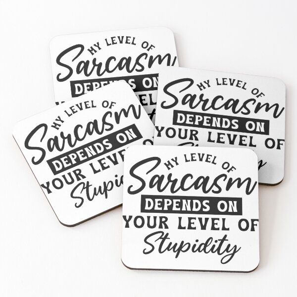Item preview, My level of sarcasm depends on your llevel of Stupidity designed and sold by Breeze-e Beez's Design.