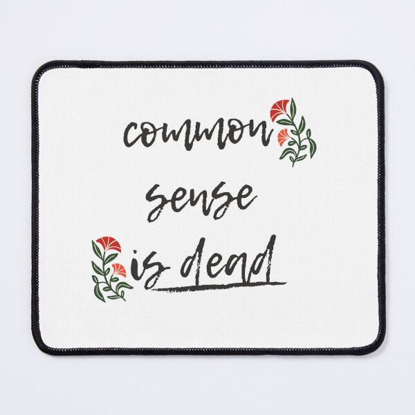 Item preview, Common Sense quote designed and sold by paulinesieting.