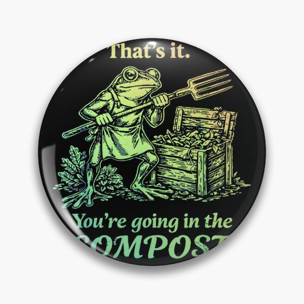 Item preview, That's It You're Going in The Compost Frog Gardening Funny designed and sold by DoodleUrban.
