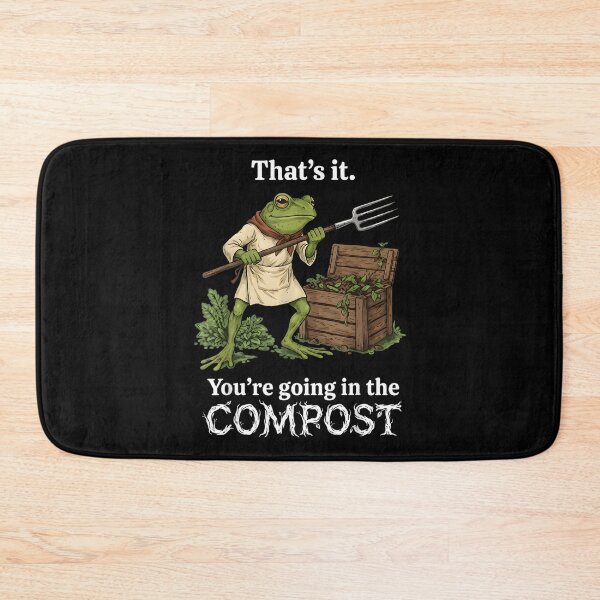 Item preview, That's It You're Going in The Compost Frog Gardening Funny designed and sold by DoodleUrban.